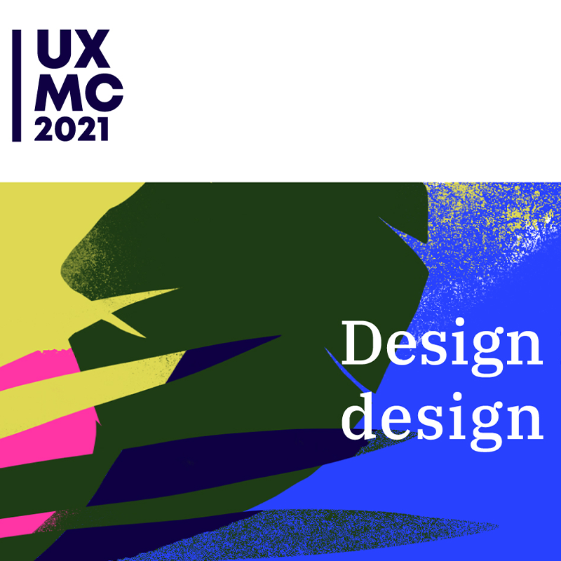 UX Masterclass 2021: Design for the future, design for everyone